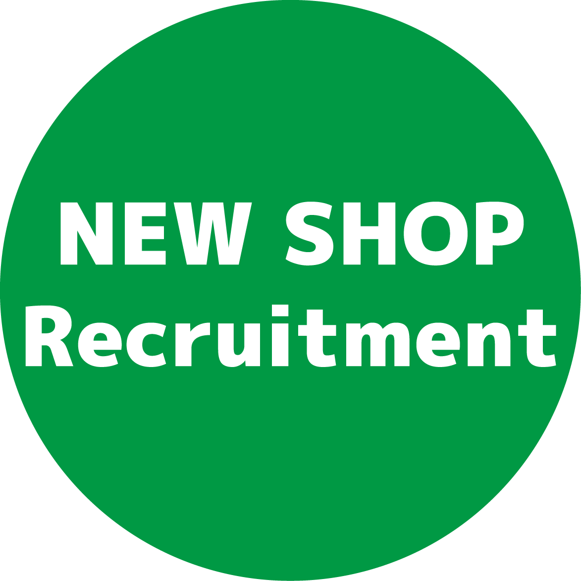 new shop recruitment